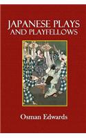 Japanese Plays and Playfellows