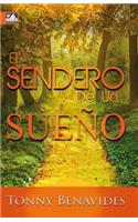 El sendero de un sueño: (Spanish)