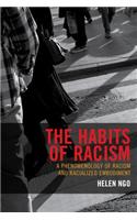 The Habits of Racism
