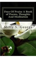 Days of Praise a Book of Poems, Thoughts and Meditation