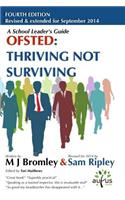 Ofsted Thriving Not Surviving: Fourth Edition: Revised for September 2014