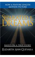 Separated by Dreams: (English)