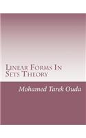 Linear Forms In Sets Theory