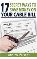 17 Secret Ways To Save Money On Your Cable Bill