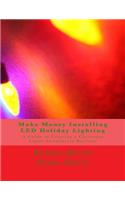 Make Money Installing LED Holiday Lighting