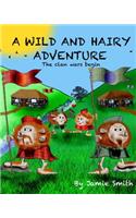 Wild and Hairy Adventure