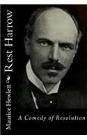 Rest Harrow: A Comedy of Resolution(English)