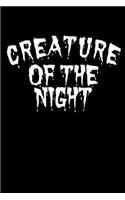 Creature of the Night: Thrill Horror Notepad Notebook Composition and Journal Gratitude Diary gift present