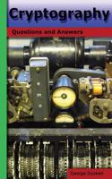 Cryptography: Questions and Answers
