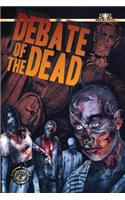 Debate of the Dead
