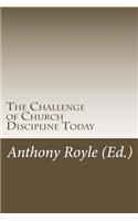 Challenge of Church Discipline Today