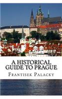 A Historical Guide to Prague
