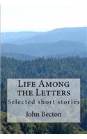 Life Among the Letters