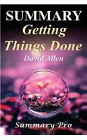 Summary - Getting Things Done: : David Allen's Book-- A Full Summary!(Version 2015) -- The Art of Stress Free Productivity!(Getting Things Done: A Full Summary-- ... Book, Planner, Paperback, Audio, Summary)