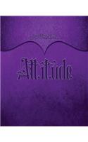 Attitude Journal: Purple 8x10 128 Page Lined Journal Notebook Diary (Volume 1)