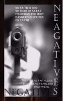 Negatives: Heroes Not Allowed