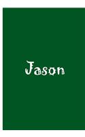 Jason - Green Personalized Notebook / Journal / Blank Lined Pages: An Ethi Pike Collectible