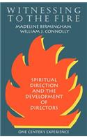 Witnessing to the Fire