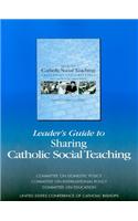 Leader's Guide to Sharing Catholic Social Teaching