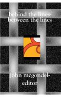 Behind the Lines-Between the Lines