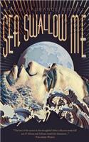 Sea, Swallow Me and Other Stories