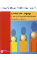 Here's How Children Learn Speech and Language: A Text on Different Learning Strategies(Here's How (Plural Publishing))
