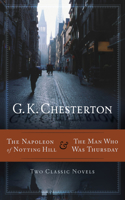 Napoleon of Notting Hill & the Man Who Was Thursday