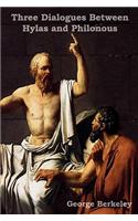 Three Dialogues Between Hylas and Philonous (in Opposition to Skeptics and Atheists)