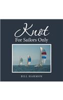 Knot For Sailors Only