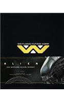 Alien: The Weyland-Yutani Report