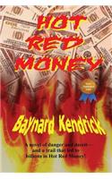 Hot Red Money