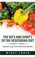 Do's and Don'ts of the Vegetarian Diet