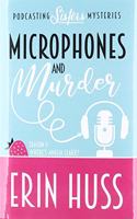 Microphones and Murder