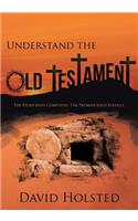 Understand the Old Testament