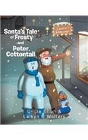 Santa's Tale of Frosty and Peter Cottontail