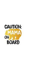 Caution Mama On Board