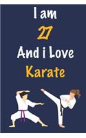 I am 27 And i Love Karate