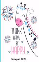 Think happy be happy notepad 2020