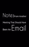 notes from another meeting that should have been an email
