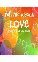Tell Me About LOVE Valentine's Journal