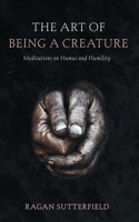 Art of Being a Creature