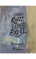 Don't Quit Just Do It Financial Planner