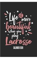 Life Is More Beautiful When You Play Lacrosse Calender 2020
