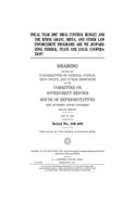 Fiscal year 2007 drug control budget and the Byrne Grant, HIDTA, and other law enforcement programs