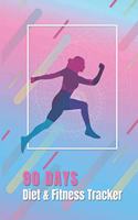 90 Days Diet & Fitness Tracker