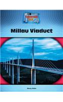 Millau Viaduct: (Engineering Feats)