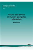 Values and Ethics in Human-Computer Interaction