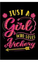 Just a Girl Who Loves Archery