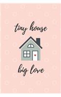Tiny House Big Love