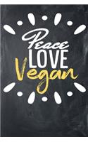 Peace Love Vegan: Dot-Grid, 120 Page Notebook